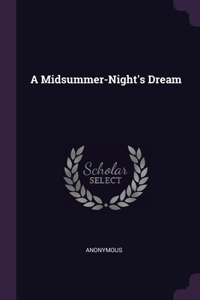 A Midsummer-Night's Dream