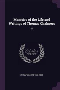 Memoirs of the Life and Writings of Thomas Chalmers