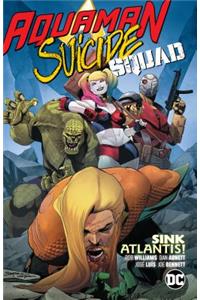 Aquaman/Suicide Squad: Sink Atlantis