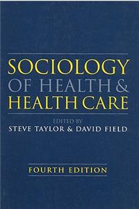 Sociology of Health and Health Care