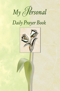 My Personal Daily Prayer Book (Deluxe Prayer Book)
