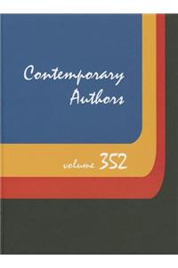 Contemporary Authors, Volume 352