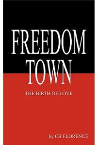 Freedom Town