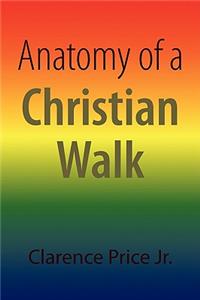 Anatomy of a Christian Walk