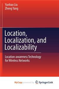 Location, Localization, and Localizability