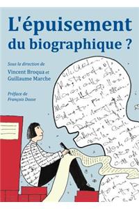 L'épuisement du biographique?