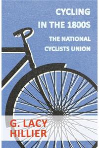 Cycling in the 1800s - The National Cyclists Union