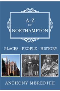 A-Z of Northampton