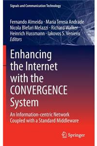 Enhancing the Internet with the Convergence System