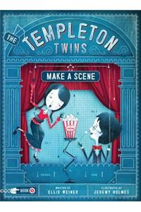 The Templeton Twins Make a Scene
