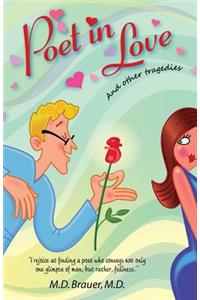 Poet in Love and Other Tragedies