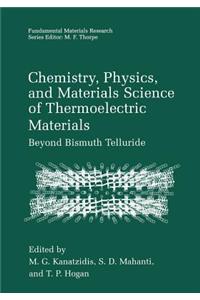 Chemistry, Physics, and Materials Science of Thermoelectric Materials