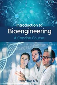 Introduction to Bioengineering