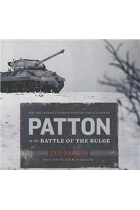 Patton at the Battle of the Bulge Lib/E