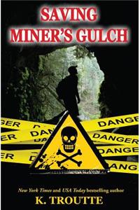 Saving Miner's Gulch