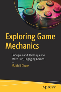 Exploring Game Mechanics