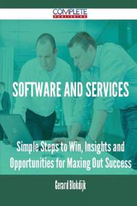 Software and Services - Simple Steps to Win, Insights and Opportunities for Maxing Out Success