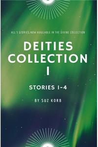 Deities Collection I: Stories 1-4