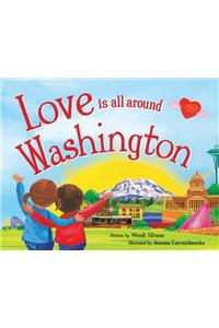 Love Is All Around Washington