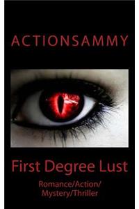 First Degree Lust