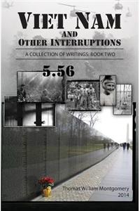 Viet Nam and Other Interruptions
