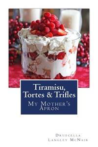 Tiramisu, Tortes & Trifles