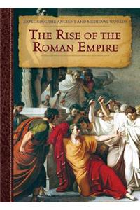 The Rise of the Roman Empire