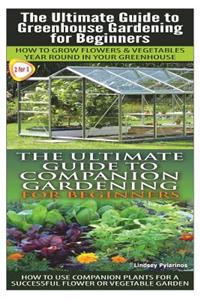 Ultimate Guide to Greenhouse Gardening for Beginners & the Ultimate Guide to Companion Gardening for Beginners
