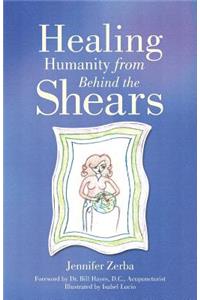 Healing Humanity From Behind the Shears