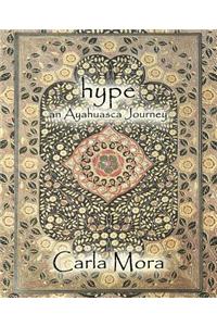 Hype an Ayahuasca Journey