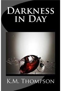 Darkness in Day