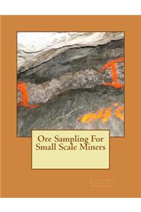 Ore Sampling For Small Scale Miners