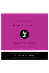 Becoming a Hairstylist