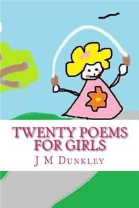 Twenty Poems for Girls: Poetry That Rhymes