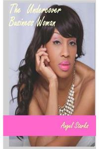 The Undercover Business Woman