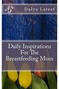 Daily Inspirations For The Breastfeeding Mom