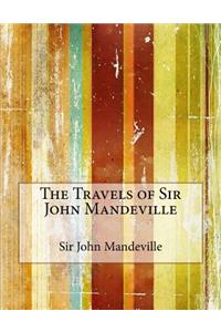 The Travels of Sir John Mandeville