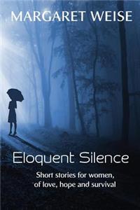 Eloquent Silence