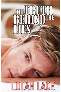 The Truth Behind The Lies 2