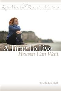 Time To Live - Heaven Can Wait