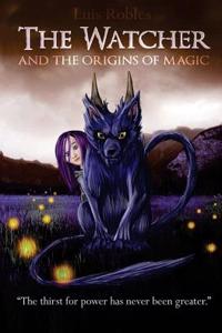 The Watcher: And the Origins of Magic