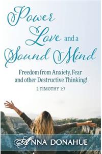 Power, Love and a Sound Mind
