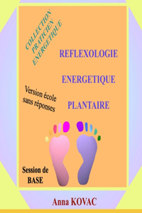 Reflexologie Energetique Plantaire Base