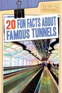 20 Fun Facts about Famous Tunnels