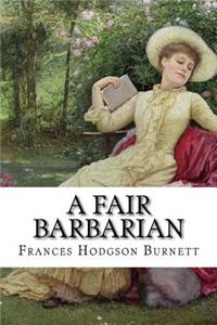 Fair Barbarian Frances Hodgson Burnett