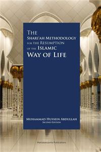 Shariah Methodology for the Resumption of the Islamic Way of Life