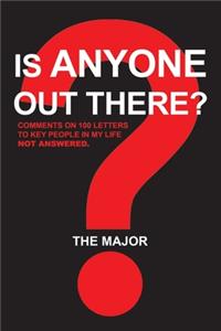 Is Anyone out There?