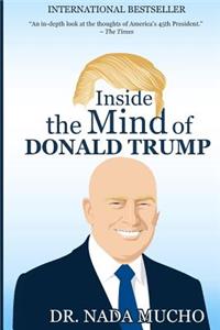 Inside the Mind of Donald Trump