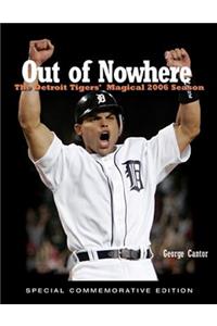 Out of Nowhere: The Detroit Tigers' Magical 2006 Season