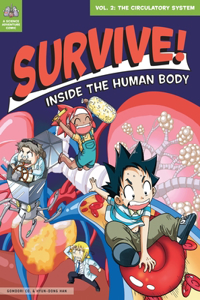 Survive! Inside the Human Body, Volume 2